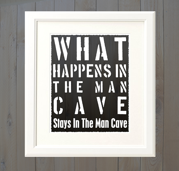 What Happens In The Man Cave Stays In The Man Cave Chalkboard Style Digital Download Poster